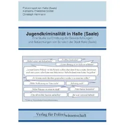 Herrmann:Jugendkriminalität in Halle (S, Fachbücher von Christoph Herrmann, Katharina Friederike Sträter, Polizeiinspektion Halle (Saale)