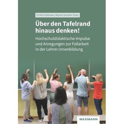 Über den Tafelrand hinaus denken!, Taschenbuch von , Waxmann Verlag GmbH, 978-3-8309-4940-4