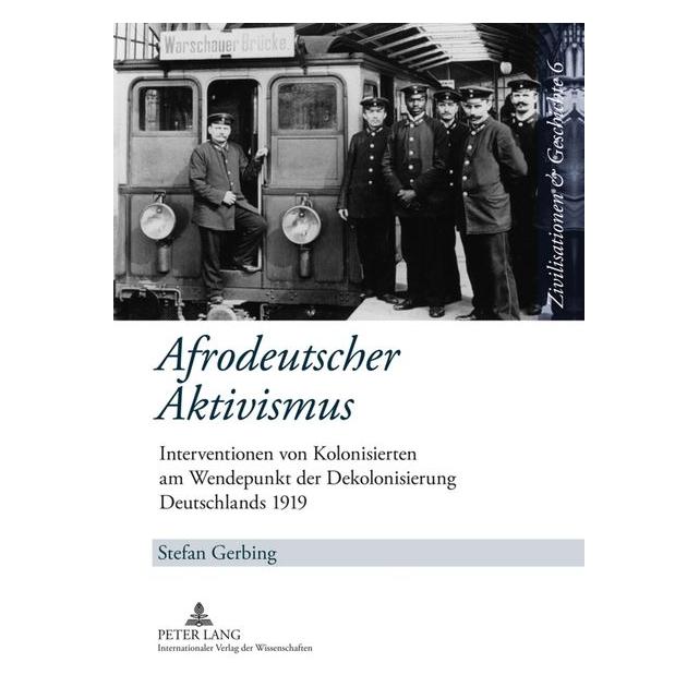 Peter Lang Afrodeutscher Aktivismus (Deutsch, Hardcover, Stefan Gerbing) (7250455)