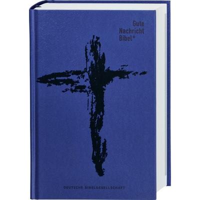 Gute Nachricht Bibel. Edition Kreuz, Gebundene Ausgabe von , Deutsche Bibelgesellschaft, 978-3-438-01742-0