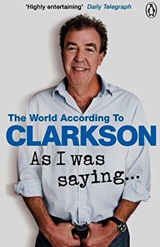 Jeremy Clarkson - As I Was Saying . . .: The World According to Clarkson Volume 6 - Preis vom 11.10.2026 15:43:13 h