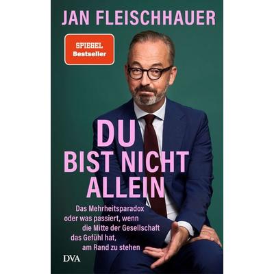Du bist nicht allein, Gebundene Ausgabe von Jan Fleischhauer, Dva