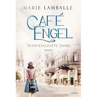 Café Engel, Taschenbuch von Marie Lamballe, Lübbe