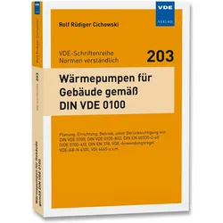 Wärmepumpen für Gebäude gemäss DIN 0100, Fachbücher von Rolf Rüdiger Cichowski