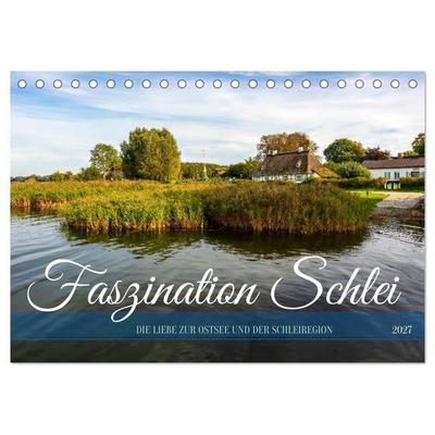 Faszination Schlei (Tischkalender 2027 DIN A5 quer), CALVENDO Monatskalender