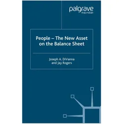 People - The New Asset on the Balance Sheet, Fachbücher von J. Rogers, J. DiVanna