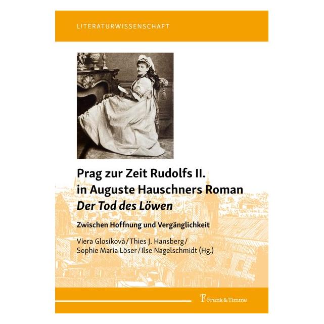 Frank & Timme Prag zur Zeit Rudolfs II. in Auguste Hauschners Roman Der Tod des Löwen (Deutsch) (69170952)
