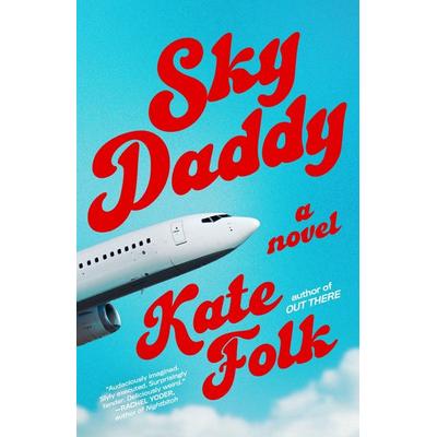 Sky Daddy, Taschenbuch von Kate Folk, Random House N.Y., 978-0-593-23151-7