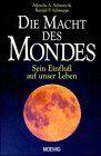 Schwarz, Aljoscha A. - Die Macht des Mondes. Sein Einfluß auf unser Leben - Preis vom 13.10.2026 19:28:25 h