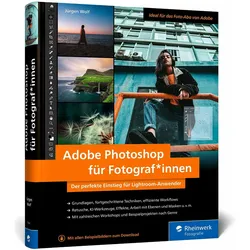 Adobe Photoshop für Fotograf*innen, Ratgeber von Jürgen Wolf