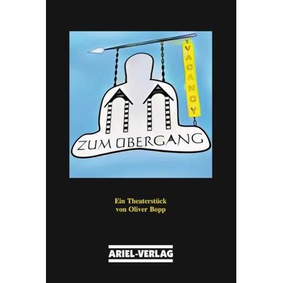 Zum Übergang, Taschenbuch von Oliver Bopp, Ariel, 978-3-930148-62-2