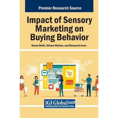 Impact of Sensory Marketing on Buying Behavior, Gebundene Ausgabe von , IGI Global