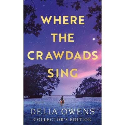 Where the Crawdads Sing - Collector's Edition, Gebundene Ausgabe von Delia Owens, Little, Brown and Company