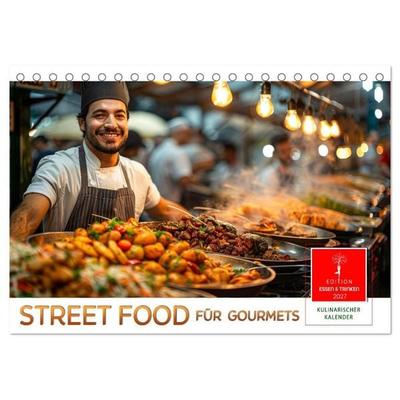 Street Food für Gourmets (Tischkalender 2027 DIN A5 quer), CALVENDO Monatskalender