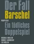 Müller, Peter F. - Der Fall Barschel: Ein tödliches Doppelspiel - Preis vom 30.09.2026 09:01:18 h