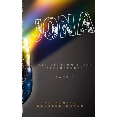 Jona, Taschenbuch von Katharina Neublum-Meyer, BoD – Books on Demand, 978-3-8192-1248-2