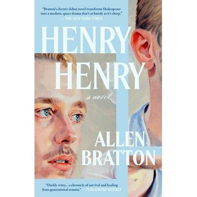 Henry Henry, Gebundene Ausgabe von Allen Bratton, Unnamed Press, 978-1-961884-02-1