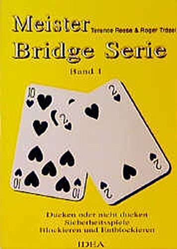 Terence Reese - Meister Bridge Serie, Bd.1, Ducken oder nicht ducken, Sicherheitsspiele, Blockieren und Entblockieren - Preis vom 09.10.2026 07:28:09 h