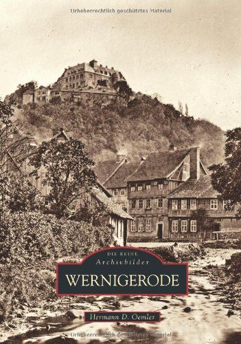 Oemler, Hermann D. - Wernigerode (Archivbilder) - Preis vom 30.09.2026 09:01:18 h