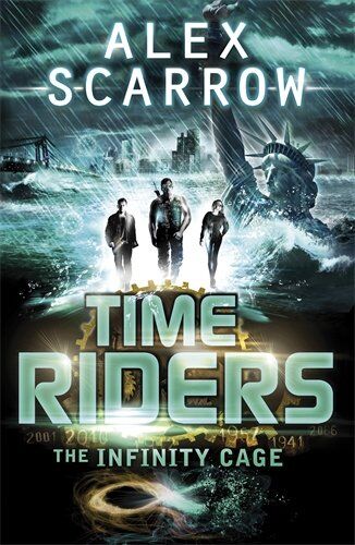 Alex Scarrow - TimeRiders: The Infinity Cage (book 9) - Preis vom 09.10.2026 07:28:09 h