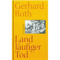 Landläufiger Tod, Belletristik von Gerhard Roth