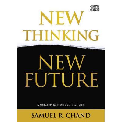 New Thinking, New Future - Samuel R. Chand, CD, 9781641236423