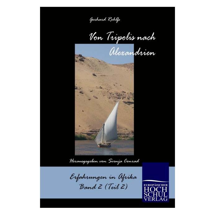 EHV Von Tripolis nach Alexandrien (Deutsch, Softcover, Gerhard Rohlfs) (55263317)