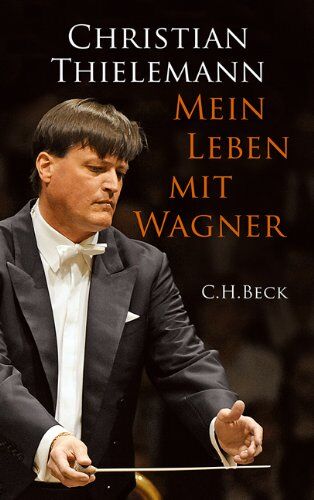 Christian Thielemann - Mein Leben mit Wagner - Preis vom 04.10.2026 03:51:26 h