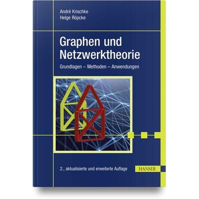 Graphen und Netzwerktheorie, Gebundene Ausgabe von André Krischke,Helge Röpcke, Carl Hanser, 978-3-446-48015-5