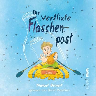 Die verflixte Flaschenpost - Manuel Deinert, Audio, 4067248904930