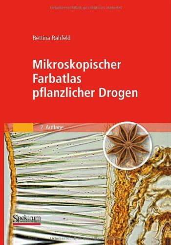 Bettina Rahfeld - Mikroskopischer Farbatlas pflanzlicher Drogen - Preis vom 30.09.2026 09:01:18 h