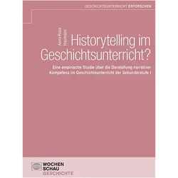 Historytelling im Geschichtsunterricht?, Fachbücher von Anna-Rosa Haumann
