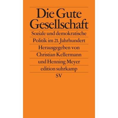 Die Gute Gesellschaft, Taschenbuch von , Suhrkamp, 978-3-518-12662-2