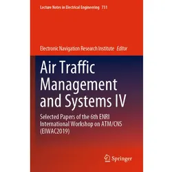 Air Traffic Management and Systems IV, Fachbücher von Electronic Navigation Research Institute