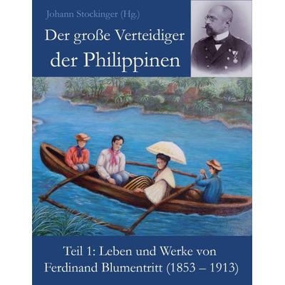 Der große Verteidiger der Philippinen, Taschenbuch von Johann Stockinger (Hg.), Buchschmiede, 978-3-99057-555-0