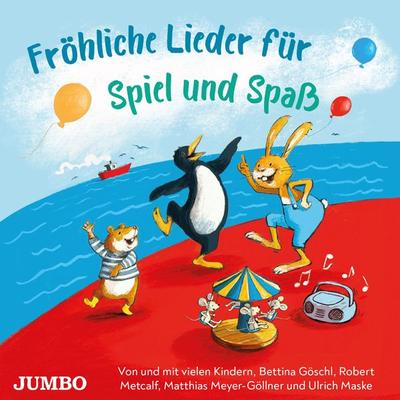 Fröhliche Lieder für Spiel und Spaß - Bettina Göschl,Ulrich Maske,Matthias Meyer-Göllner,Robert Metcalf, Audio, 4066339789722