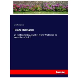 Prince Bismarck, Belletristik von Charles Lowe