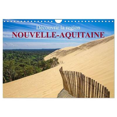 Découvrir la région Nouvelle-Aquitaine (Calendrier mural 2027 DIN A4 vertical), CALVENDO calendrier mensuel