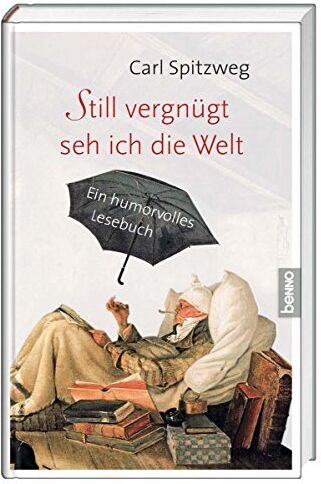 Still vergnügt seh ich die Welt: Ein humorvolles Lesebuch - Preis vom 06.10.2026 07:26:00 h