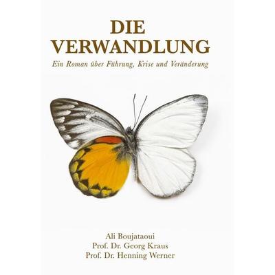 Die Verwandlung, Gebundene Ausgabe von Georg Kraus,Henning Werner,Ali Boujataoui, BoD – Books on Demand, 978-3-695-70057-8