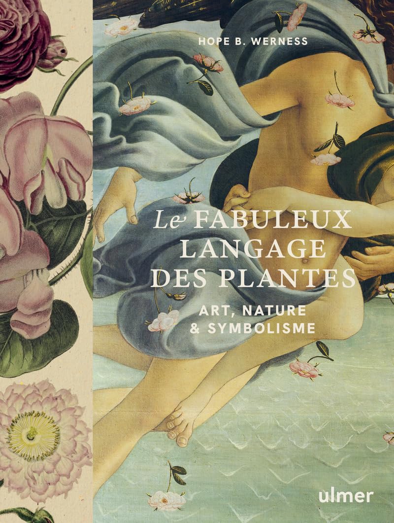 Werness, Hope B. - Le fabuleux langage des plantes : art, nature & symbolisme - Preis vom 12.10.2026 11:37:12 h