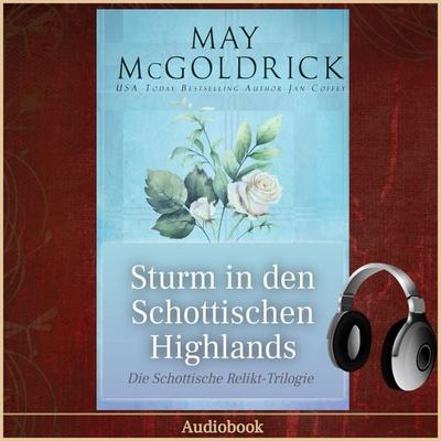 STURM IN DEN SCHOTTISCHEN HIGHLANDS - May McGoldrick,Jan Coffey, Audio, 9781966456896