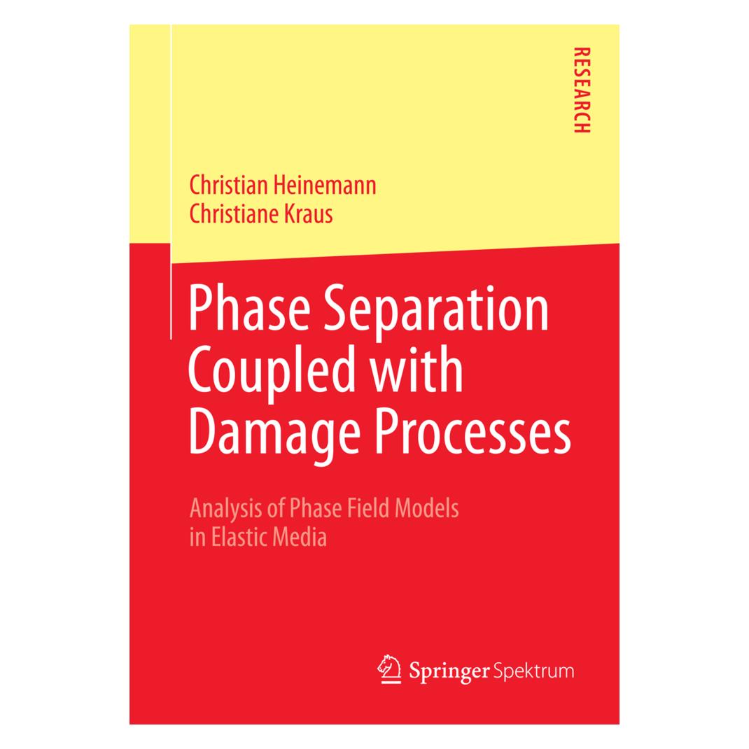 Springer Phase Separation Coupled with Damage Processes (Englisch, Softcover, Christian Heinemann, Christiane Kraus) (7935389)