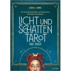 Licht und Schatten Tarot – Das Buch, Ratgeber von Chris-Anne
