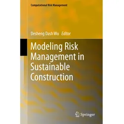 Modeling Risk Management in Sustainable Construction, Fachbücher