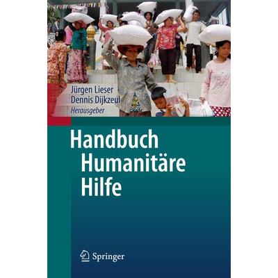 Handbuch Humanitäre Hilfe, Gebundene Ausgabe von , Springer Berlin, 978-3-642-32289-1