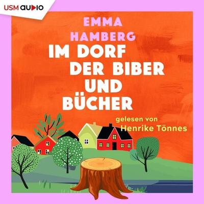 Im Dorf der Biber und Bücher - Emma Hamberg, Audio, 9783803287755
