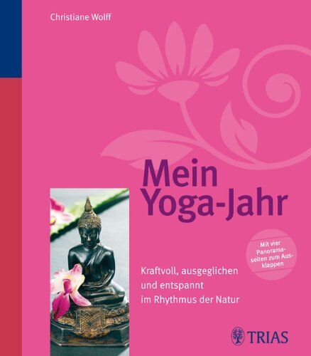 Christiane Wolff - Mein Yoga-Jahr: Kraftvoll, ausgeglichen und entspannt im Rhythmus der Natur - Preis vom 30.09.2026 09:01:18 h