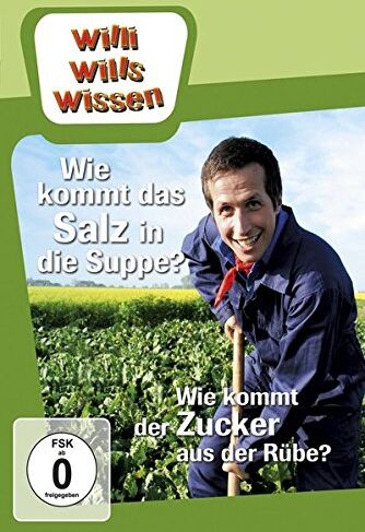 Willi Wills Wissen - Wie kommt das Salz in die Suppe/Wie kommt der Zucker aus der Rübe - Preis vom 08.10.2026 07:26:42 h