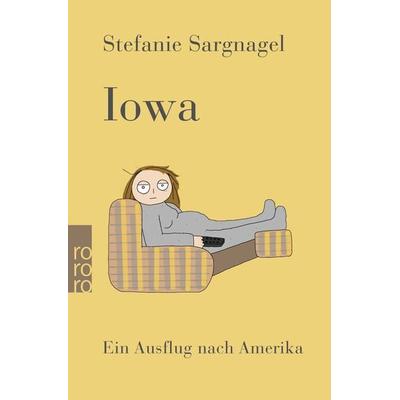 Iowa, Taschenbuch von Stefanie Sargnagel, Rowohlt Taschenbuch